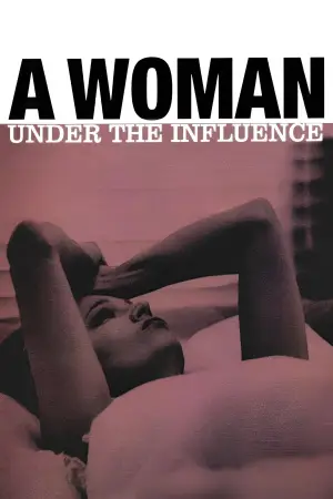 Poster to the movie "A Woman Under the Influence" #754167