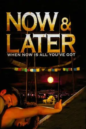 Poster to the movie "Now & Later" #871832