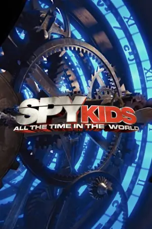 Poster to the movie "Spy Kids: All the Time in the World" #861537