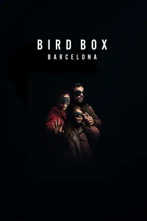 Poster to the movie "Bird Box Barcelona" #907053