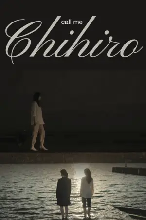 Poster to the movie "Call Me Chihiro" #889180