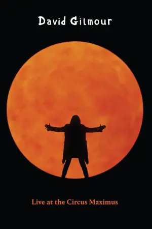 Poster to the movie "David Gilmour: Live at the Circus Maximus" #808456