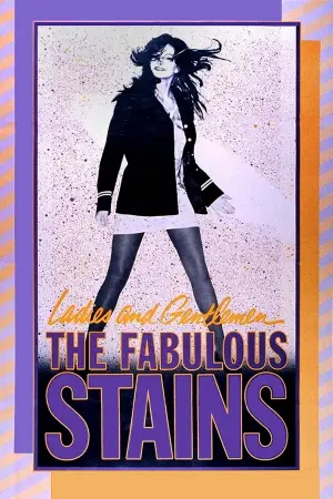 Poster to the movie "Ladies and Gentlemen, the Fabulous Stains" #806409