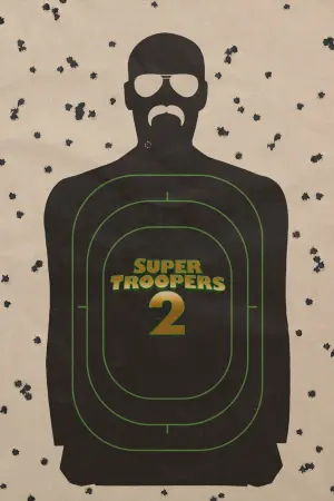 Poster to the movie "Super Troopers 2" #146400