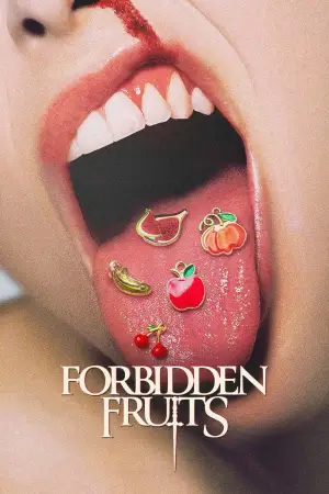 Poster to the movie "Forbidden Fruits" #816481