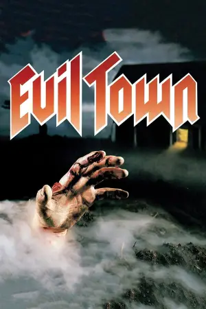 Poster to the movie "Evil Town" #685937