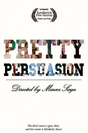 Poster to the movie "Pretty Persuasion" #656568