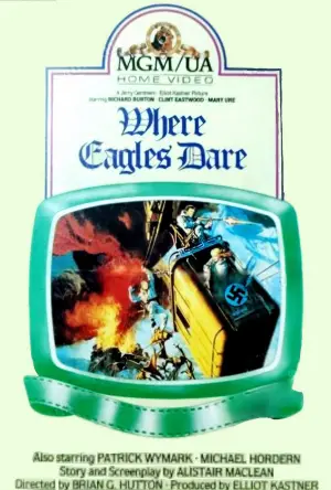 Poster to the movie "Where Eagles Dare" #717325
