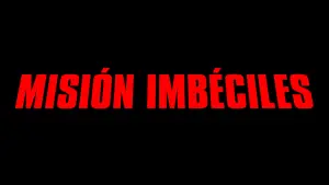 Backdrop to the movie "Misión Imbéciles" #539907