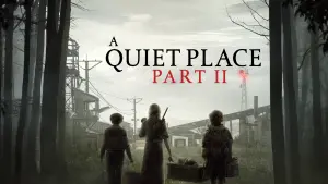 Backdrop to the movie "A Quiet Place Part II" #26355