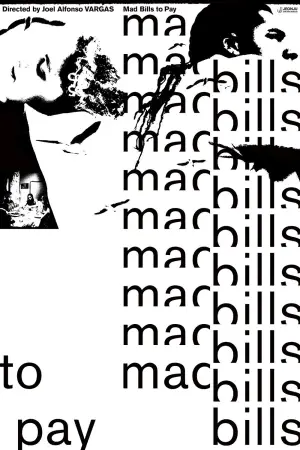 Poster to the movie "Mad Bills to Pay (or Destiny, dile que no soy malo)" #776618