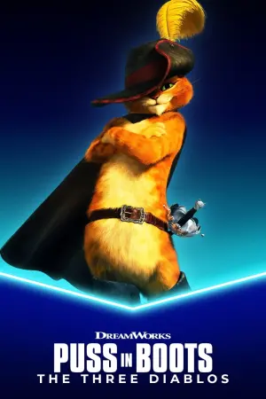 Poster to the movie "Puss in Boots: The Three Diablos" #377109