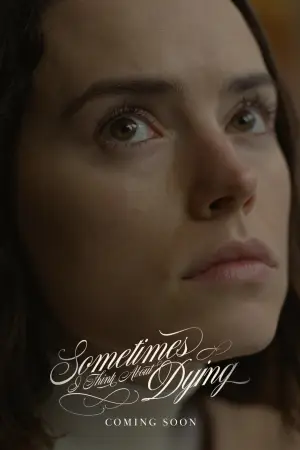 Poster to the movie "Sometimes I Think About Dying" #760521