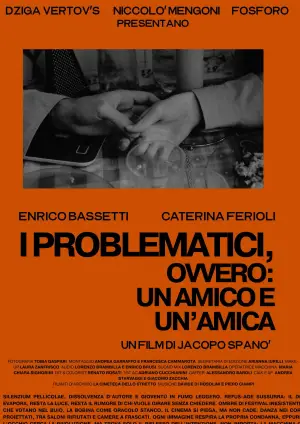 Poster to the movie "I Problematici, ovvero: un amico e un
