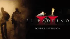 Backdrop to the movie "El Padrino II: Border Intrusion" #162519