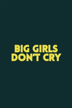 Big Girls Don't Cry