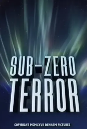 Poster to the movie "Sub-Zero Terror" #775046