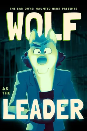 Poster to the movie "The Bad Guys: Haunted Heist" #635527