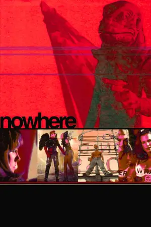 Poster to the movie "Nowhere" #685891