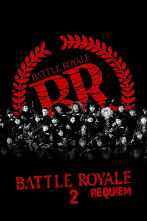 Poster to the movie "Battle Royale II: Requiem" #867606