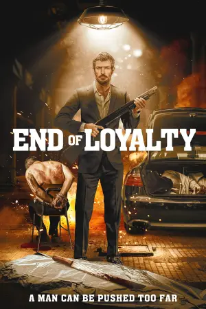 Poster to the movie "End of Loyalty" #672475