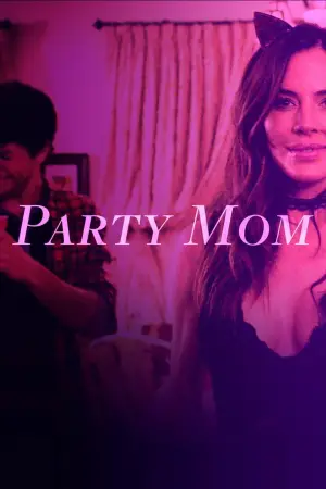 Poster to the movie "Party Mom" #682074