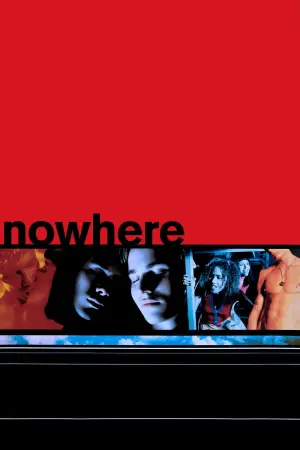 Poster to the movie "Nowhere" #685892