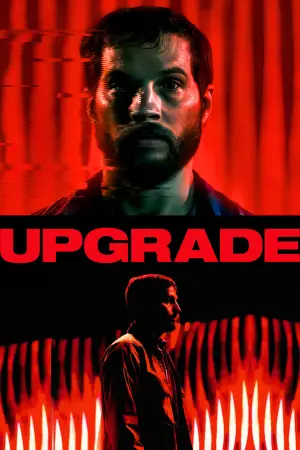 Poster to the movie "Upgrade" #645401