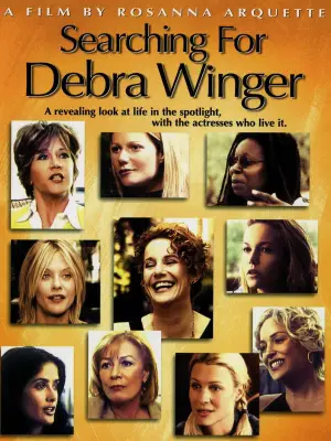 Poster to the movie "Searching for Debra Winger" #806964