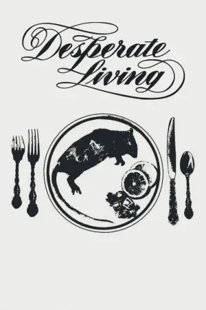 Poster to the movie "Desperate Living" #613411