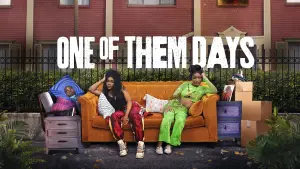 Backdrop to the movie "One of Them Days" #602250