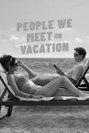 Poster to the movie "People We Meet on Vacation" #518872