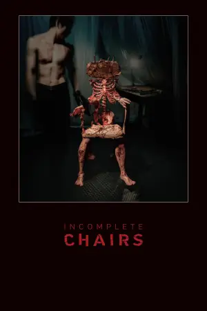 Movie poster "Incomplete Chairs"