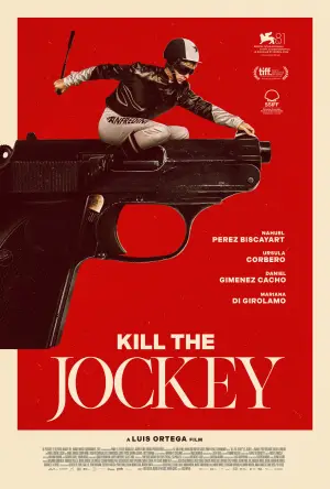 Poster to the movie "Kill the Jockey" #634136