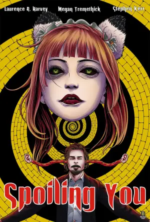 Movie poster "Spoiling You"