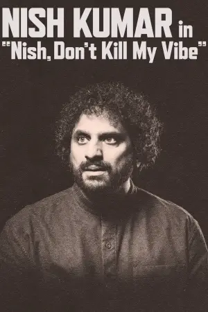 Poster to the movie "Nish Kumar: Nish, Don