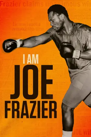 Poster to the movie "I Am Joe Frazier" #792166