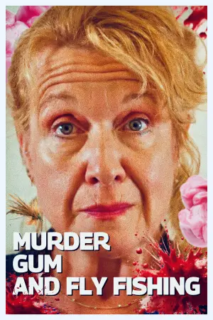 Poster to the movie "Murder Gum And Fly Fishing" #771529