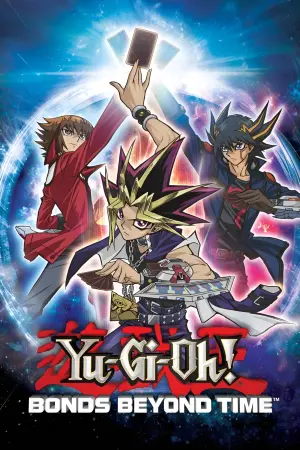 Poster to the movie "Yu-Gi-Oh!: Bonds Beyond Time" #329841