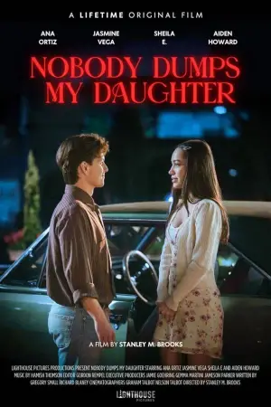 Poster to the movie "Nobody Dumps My Daughter" #607795