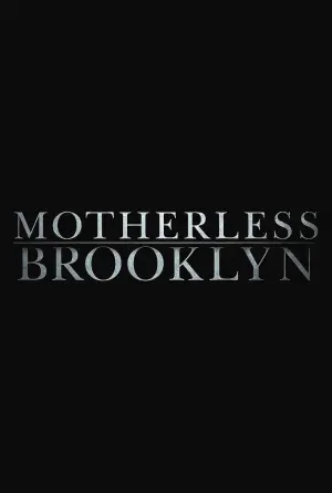 Poster to the movie "Motherless Brooklyn" #146741