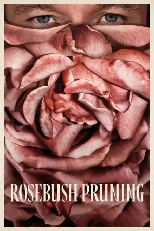Poster to the movie "Rosebush Pruning" #817751