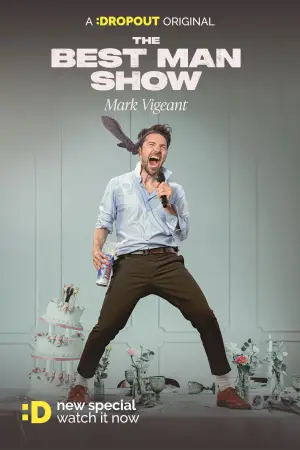 Poster to the movie "Mark Vigeant: The Best Man Show" #773269