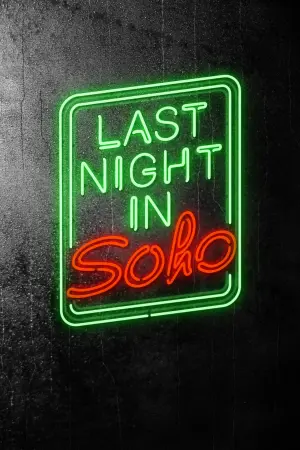 Poster to the movie "Last Night in Soho" #59167