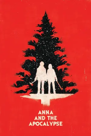 Poster to the movie "Anna and the Apocalypse" #307317