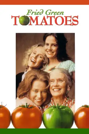 Poster to the movie "Fried Green Tomatoes" #809855