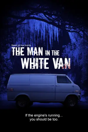 Poster to the movie "The Man in the White Van" #586605