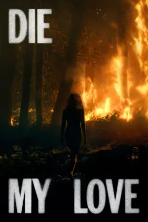 Poster to the movie "Die My Love" #513648