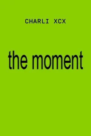 Poster to the movie "The Moment" #762464