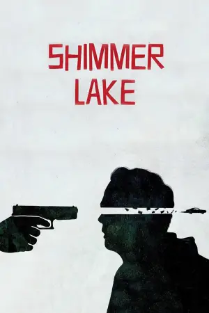 Poster to the movie "Shimmer Lake" #898089